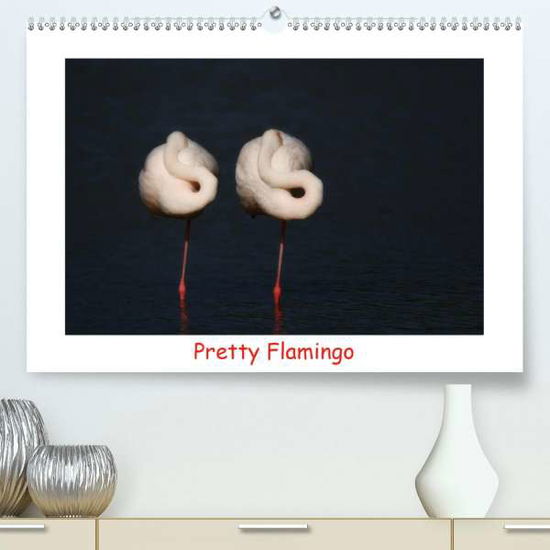 Cover for Bogner · Pretty Flamingo (Premium-Kalende (Book)