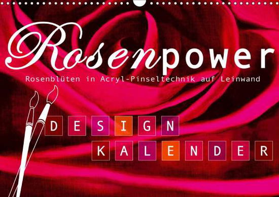 Cover for Design · Rosenpower (Wandkalender 2021 DI (Buch)