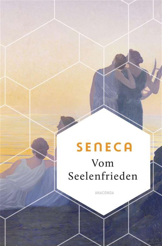 Cover for Seneca · Vom Seelenfrieden (Gebundenes Buch) (2021)