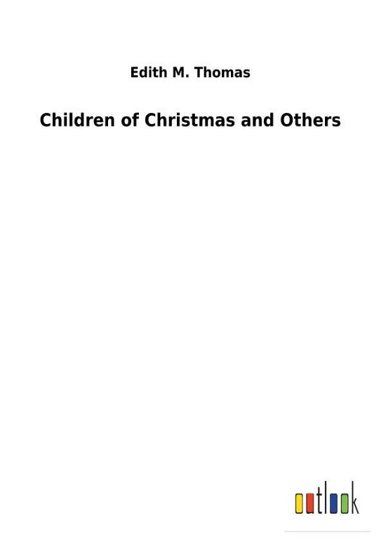 Children of Christmas and Others - Thomas - Livros -  - 9783732629183 - 13 de fevereiro de 2018