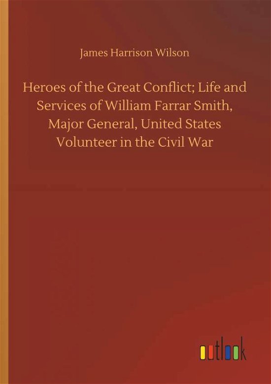 Cover for Wilson · Heroes of the Great Conflict; Li (Buch) (2018)