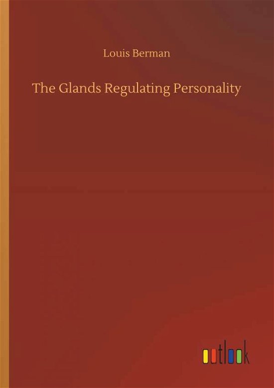 Cover for Berman · The Glands Regulating Personalit (Book) (2019)
