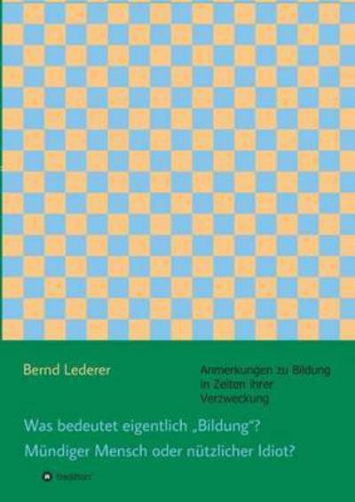 Cover for Lederer · Was bedeutet eigentlich &quot;Bildun (Bok) (2015)