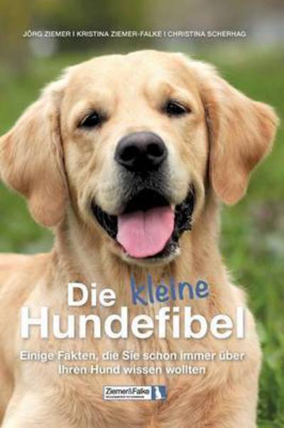 Cover for Ziemer-Falke · Die kleine Hundefibel (Book) (2016)