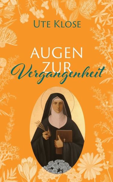 Cover for Ute Klose · Augen zur Vergangenheit (Paperback Book) (2018)