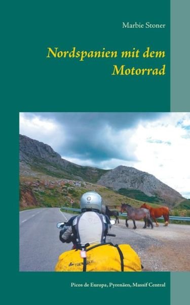 Cover for Stoner · Nordspanien mit dem Motorrad (Bok) (2019)