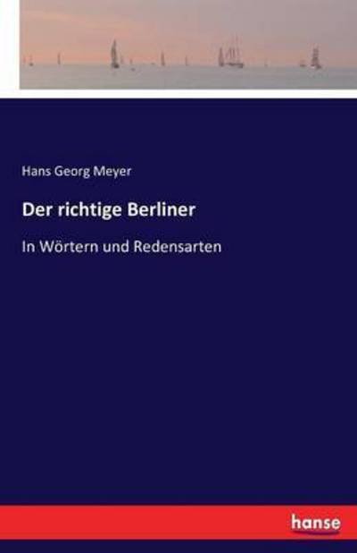 Cover for Meyer · Der richtige Berliner (Book) (2016)