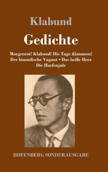 Gedichte - Klabund - Livres -  - 9783743720183 - 4 octobre 2017