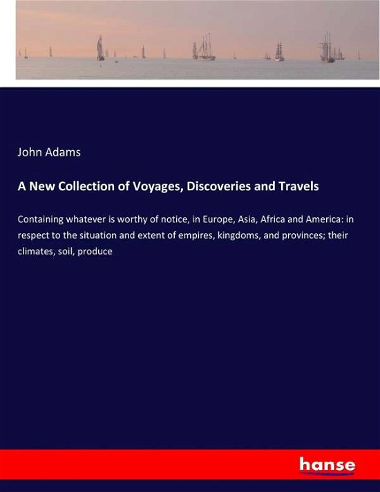 Cover for Adams · A New Collection of Voyages, Disc (Book) (2017)