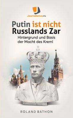 Cover for Roland Bathon · Putin ist nicht Russlands Zar (Taschenbuch) (2022)