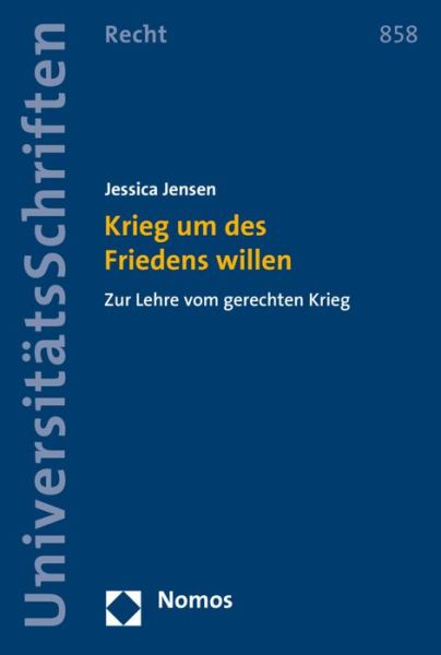 Krieg Um Des Friedens Willen - Jessica Jensen - Books - Nomos Verlagsgesellschaft - 9783848715183 - April 27, 2015