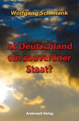 Cover for Wolfgang Schimank · Ist Deutschland ein souveräner Staat? (Hardcover Book) (2017)