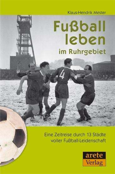 Cover for Mester · Fußball leben im Ruhrgebiet (Book)