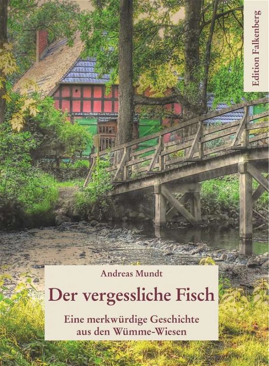 Cover for Mundt · Der vergessliche Fisch (Book)