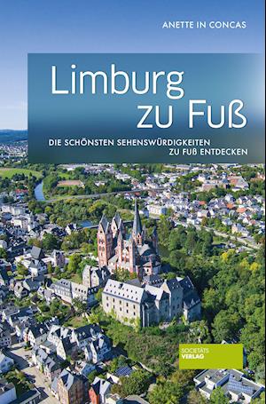 Cover for Anette in Concas · Limburg zu Fuß (Book) (2022)