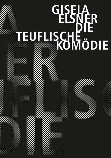 Cover for Elsner · Die teuflische Komödie (Book)