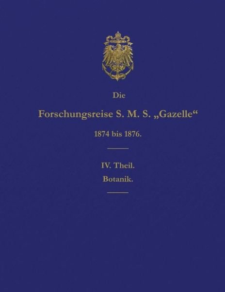 Cover for Reichs-Marine-Amt · Die Forschungsreise S.M.S. Gazelle in Den Jahren 1874 Bis 1876 (Teil 4) (Paperback Book) (2015)