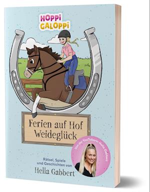 Cover for Hella Gabbert · HOPPi GALOPPi : Ferien auf Hof Weideglück (Book) (2025)