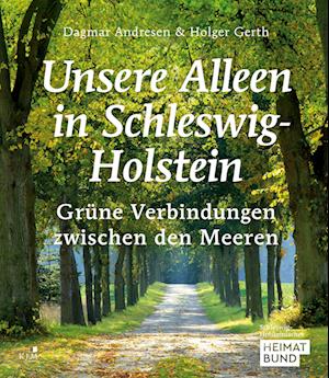 Cover for Dagmar Andresen · Unsere Alleen in Schleswig-Holstein (Book) (2023)