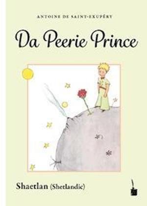 Cover for Antoine de Saint-Exupéry · Da Peerie Prince (Book) (2022)
