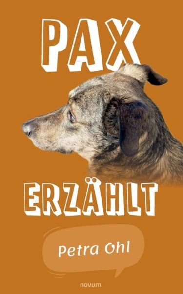 Cover for Petra Ohl · Pax erzahlt (Paperback Book) (2021)