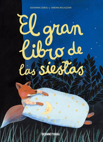 Cover for Giovanna Zoboli · El Gran Libro de Las Siestas (Hardcover Book) (2019)