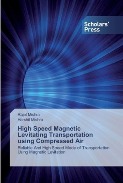 Cover for Mishra · High Speed Magnetic Levitating T (Book) (2019)