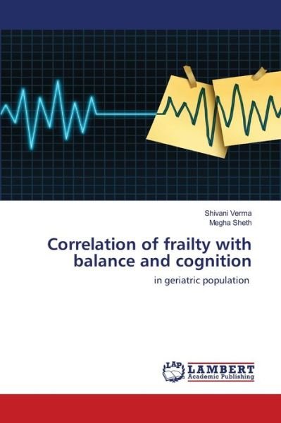 Correlation of frailty with balan - Verma - Livros -  - 9786200079183 - 28 de maio de 2020