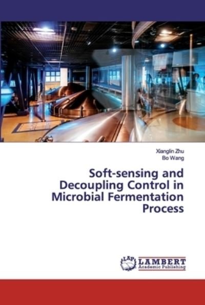 Cover for Zhu · Soft-sensing and Decoupling Control (Bok) (2019)