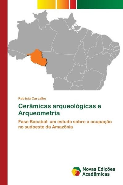 Cover for Carvalho · Cerâmicas arqueológicas e Arqu (Buch) (2020)