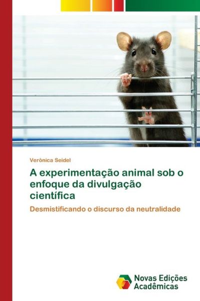 Cover for Seidel · A experimentação animal sob o en (Buch) (2017)