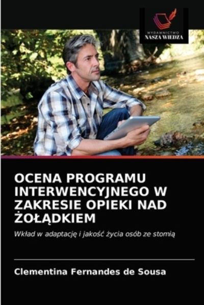 Cover for Clementina Fernandes de Sousa · Ocena Programu Interwencyjnego W Zakresie Opieki Nad ?ol?dkiem (Paperback Book) (2020)