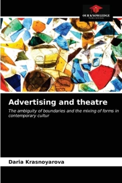 Cover for Daria Krasnoyarova · Advertising and theatre (Paperback Book) (2021)