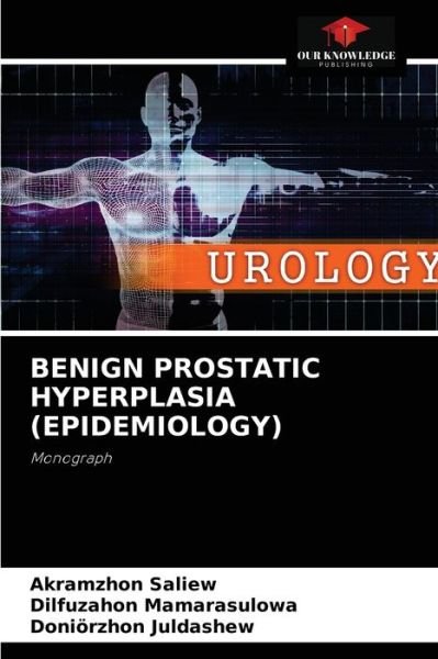 Cover for Akramzhon Saliew · Benign Prostatic Hyperplasia (Epidemiology) (Pocketbok) (2021)