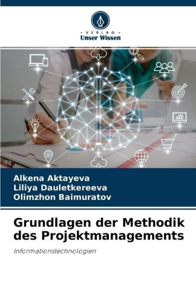 Cover for Alkena Aktayeva · Grundlagen der Methodik des Projektmanagements (Pocketbok) (2021)