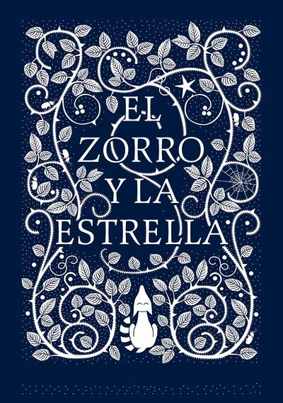 Cover for Coralie Bickford-Smith · El zorro y la estrella / The Fox and the Star (Inbunden Bok) (2017)