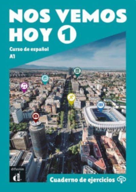 Cover for Nos vemos hoy 1 - Cuaderno de ejercicios + audio MP3. A1 (Paperback Book) (2021)