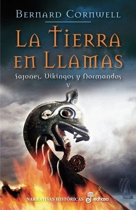 Cover for Bernard Cornwell · Tierra en Llamas (V) (N/A) (2010)