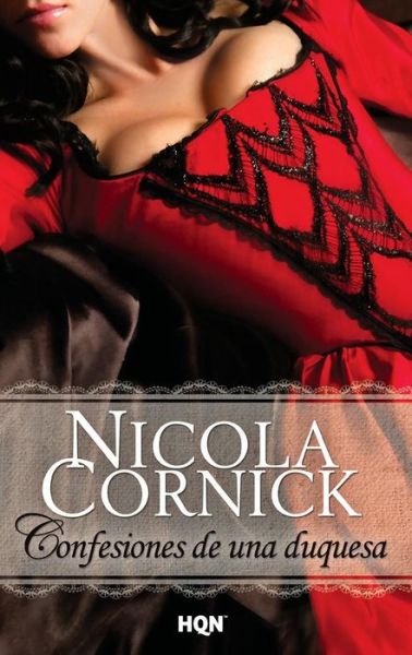 Confesiones de una duquesa - Nicola Cornick - Boeken - Col Seleccion Historica - 9788468745183 - 17 oktober 2018