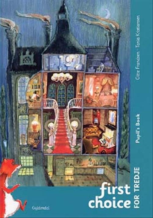 Cover for Tania Kristiansen; Gitte Frandsen · First Choice 3. klasse: First Choice for tredje Pupil's Book, Gl. udg. (Indbundet Bog) [1. udgave] [Indbundet] (2004)