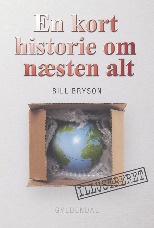 Cover for Bill Bryson · En kort historie om næsten alt (Bound Book) [1.º edición] [Indbundet] (2006)