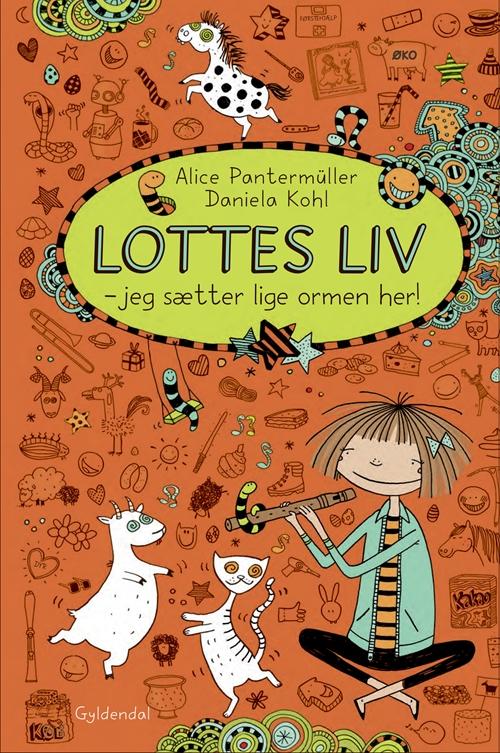 Lottes liv: Lottes liv 3 - Jeg sætter lige ormen her! - Alice Pantermüller - Bøger - Gyldendal - 9788702177183 - 6. oktober 2015