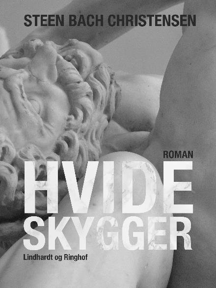 Cover for Steen Bach Christensen · Hvide Skygger (Sewn Spine Book) [2nd edition] (2017)
