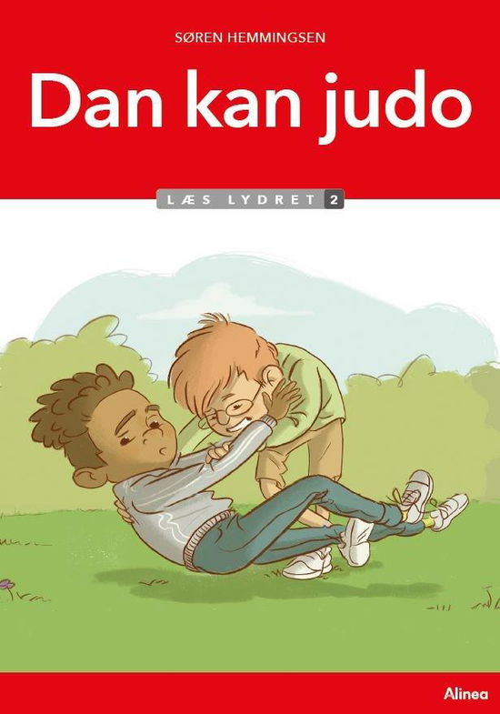 Læs lydret: Dan kan judo, Læs Lydret 2 - Søren Elmerdahl Hemmingsen - Bücher - Alinea - 9788723561183 - 21. November 2022