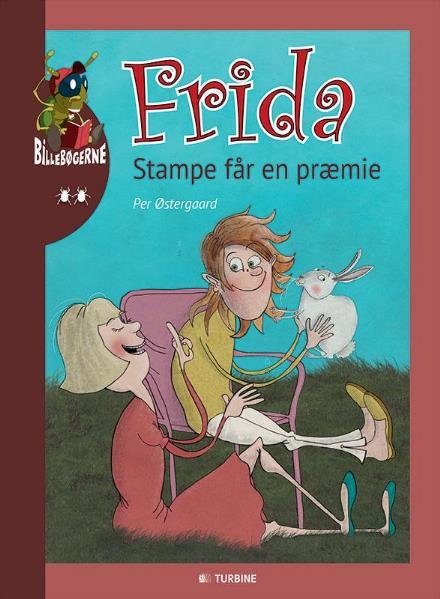 Billebøgerne: Frida - Stampe får en præmie - Per Østergaard - Livros - Turbine - 9788740614183 - 23 de janeiro de 2017