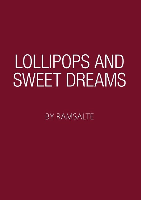 Cover for Ramsalte · Lollipops and sweet dreams (Paperback Book) [1th edição] (2018)