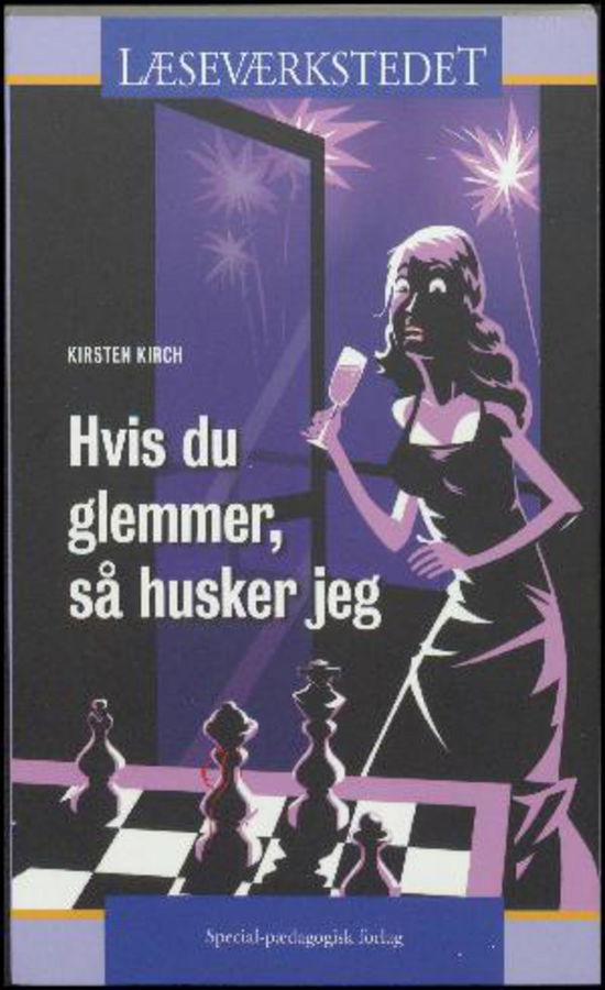 Cover for Kirsten Kirch · Læseværkstedet: Hvis du glemmer, så husker jeg, Blåt niveau (Sewn Spine Book) [1st edition] (2017)