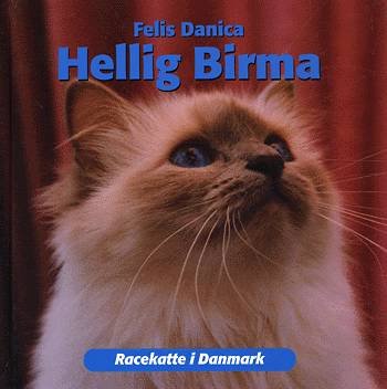 Racekatte i Danmark.: Hellig Birma - Nanna Brandt - Bøger - Atelier - 9788778574183 - 15. august 2003