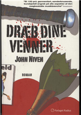 Cover for John Niven · Dræb dine venner (Heftet bok) [1. utgave] (2010)