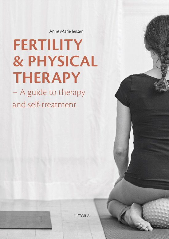 Cover for Anne Marie Jensen · Fertility and Physical Therapy (Paperback Bog) [1. udgave] (2018)